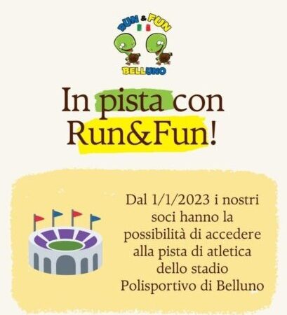 In PISTA con RUN&FUN BELLUNO – **AGGIORNAMENTO ORARIO**